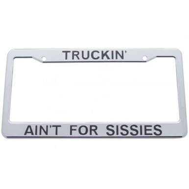 Truckin Ain't for Sissys Frame Plate